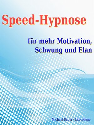 cover image of Speed-Hypnose für mehr Motivation, Schwung und Elan